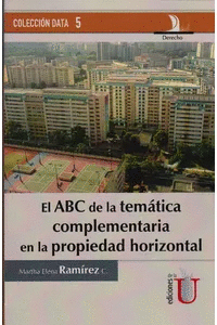 EL ABC DE LA TEMÁTICA COMPLEMENTARIA EN LA PROPIEDAD HORIZONTAL