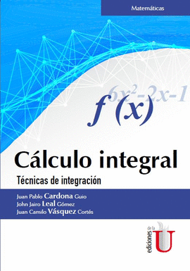 CALCULO INTEGRAL TECNICAS DE INTEGRACION
