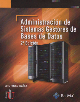 ADMINISTRACION DE SISTEMAS GESTORES DE BASES DE DATOS 2ED