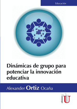 DINAMICAS DE GRUPO PÁRA POTENCIAR LA INNOVACION EDUCATIVA