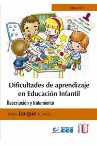 DIFICULTADES DE APRENDIZAJE EN EDUCACIÓN INFANTIL. DESCRIPCIÓN Y TRATAMIENTO