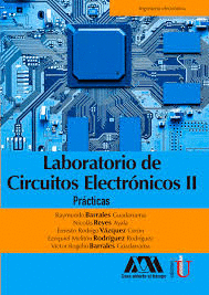 LABORATORIO DE CIRCUITOS ELECTRONICOS II PRACTICAS