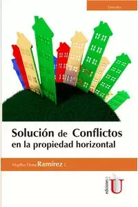 SOLUCION DE CONFLICTOS EN LA PROPIEDAD HORIZONTAL