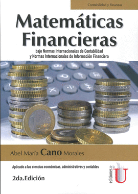 MATEMATICAS FINANCIERAS BAJO NORMAS INTERNACIONALES DE CONTABILIDAD Y NORMAS INTERNACIONALES DE INFORMACION FINANCIERA