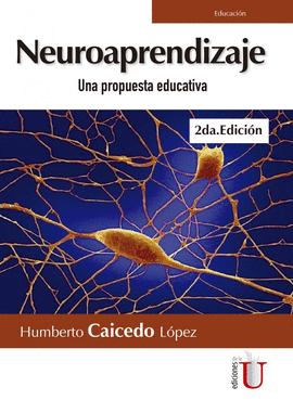 NEUROAPRENDIZAJE UNA PROPUESTA EDUCATIVA