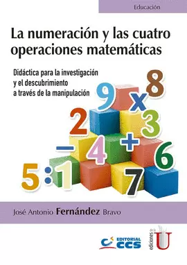 LA NUMERACIÓN Y LAS CUATRO OPERACIONES MATEMÁTICAS.