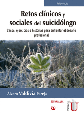 RETOS CLÍNICOS Y SOCIALES DEL SUICIDÓLOGO