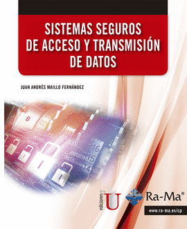 SISTEMAS SEGUROS DE ACCESO Y TRANSMISIÓN DE DATOS