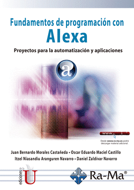 FUNDAMENTOS DE PROGRAMACIÓN CON ALEXA. PROYECTOS PARA LA AUTOMATIZACIÓN Y APLICACIONES