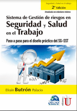 SISTEMA DE GESTIÓN DE RIESGOS EN SEGURIDAD Y SALUD EN EL TRABAJO. 2ª EDICIÓN. PASO A PASO PARA EL DI