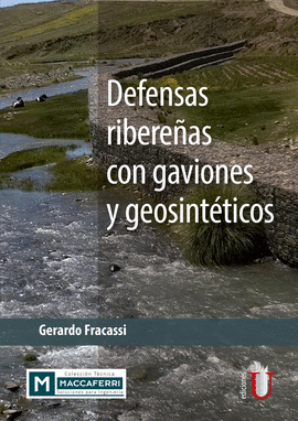 DEFENSAS RIBEREÑAS CON GAVIONES Y GEOSINTÉTICOS