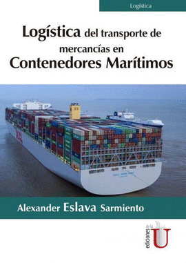 LOGÍSTICA DEL TRANSPORTE DE MERCANCÍAS EN CONTENEDORES MARÍTIMOS