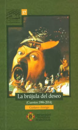 LA BRUJULA DEL DESEO - CUENTOS (1986-2014)