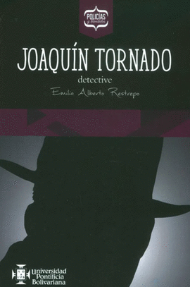 JOAQUÍN TORNADO, DETECTIVE
