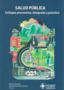 SALUD PUBLICA ENFOQUE PREVENTIVO INTEGRADO Y PRACTICO