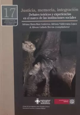 JUSTICIA MEMORIA INTEGRACION DEBATES TEORICOS Y EXPERIENCIAS EN EL MACRO DE LAS