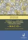 MODELO PARA EL ANÁLISIS DEL CAMBIO INSTITUCIONAL Y ORGANIZACIONAL