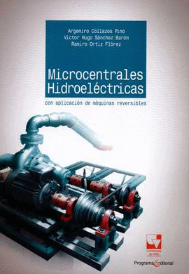 MICROCENTRALES HIDROELÉCTRICAS CON APLICACIÓN DE MÁQUINAS REVERSIBLES