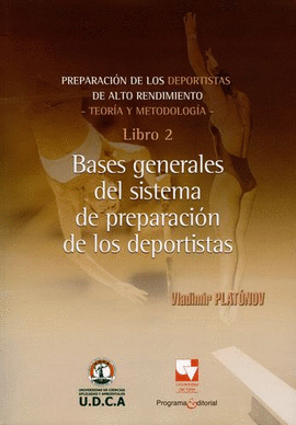 BASES GENERALES DEL SISTEMA DE PREPARACION DE LOS DEPORTISTAS - LIBRO 2