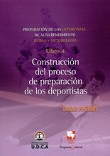 CONSTRUCCION DEL PROCESO DE PREPARACION DE LOS DEPORTISTAS - LIBRO 4