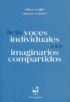 DE LAS VOCES INDIVIDUALES A LOS IMAGINARIOS COMPARTIDOS