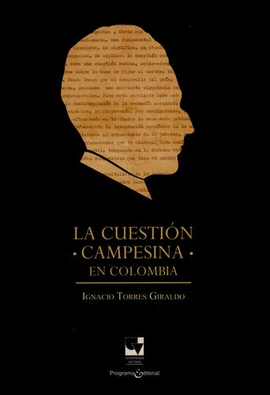 CUESTION CAMPESINA EN COLOMBIA, LA