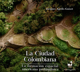 LA CIUDAD COLOMBIANA