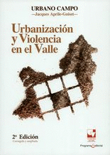 URBANIZACIÓN Y VIOLENCIA EN EL VALLE