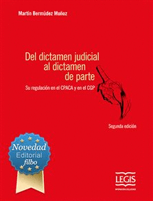 DEL DICTAMEN JUDICIAL AL DICTAMEN DE PARTE