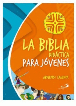 LA BIBLIA DIDÁCTICA PARA JÓVENES