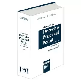 MANUAL DE DERECHO PROCESAL PENAL- PARTE GENERAL FASES PRE PROCESALES