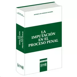 LA IMPUTACIÓN EN EL PROCESO PENAL