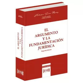 EL ARGUMENTO Y LA FUNDAMENTACIÓN JURÍDICA