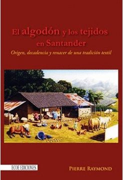 ALGODON Y LOS TEJIDOS EN SANTANDER, EL