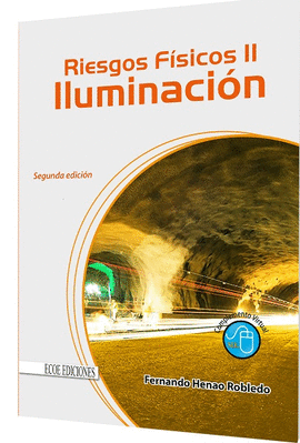 RIESGOS FÍSICOS II - ILUMINACIÓN