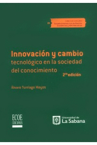 INNOVACIÓN Y CAMBIO TECNOLÓGICO EN LA SOCIEDAD DEL CONOCIMIENTO