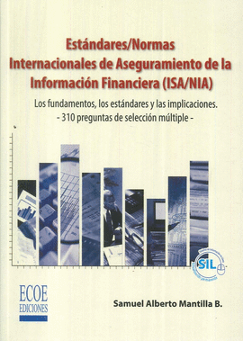 ESTANDARES NORMAS  INTERNACIONALES DE ASEGURAMIENTO DE LA INFORMACION FINANCIERA (ISA / NIA)