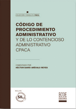 CODIGO DE PROCEDIMIENTO ADMINISTRATIVO Y DE LO CONTENCIOSO ADMINISTRATIVO