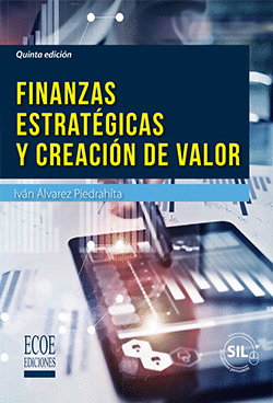 FINANZAS ESTRATEGICAS Y CREACION DE VALOR 5ED