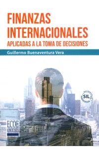 FINANZAS INTERNACIONALES APLICADAS A LA TOMA DE DECISIONES (SIL)