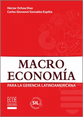 MACROECONOMIA PARA LA GERENCIA LATINOAMERICANA