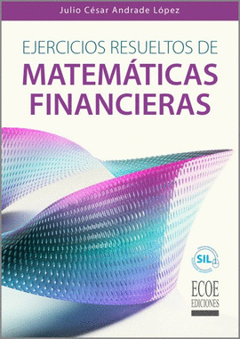 EJERCICIOS RESUELTOS DE MATEMÁTICAS FINANCIERAS