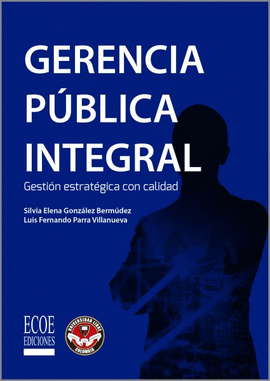 GERENCIA PUBLICA INTEGRAL - GESTION ESTRATEGICA CON CALIDAD