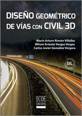 DISEÑO GEOMÉTRICO DE VÍAS CON CIVIL 3D