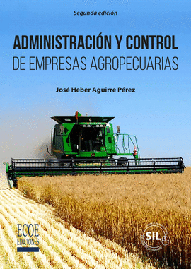 ADMINISTRACION Y CONTROL DE LAS EMPRESAS AGROPECUARIAS 2ED