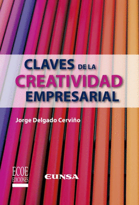 CLAVES DE LA CREATIVIDAD EMPRESARIAL