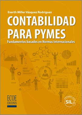 CONTABILIDAD PARA PYMES: FUNDAMENTOS BASADOS EN NORMAS INTERNACIONALES