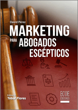 MARKETING PARA ABOGADOS ESCÉPTICOS