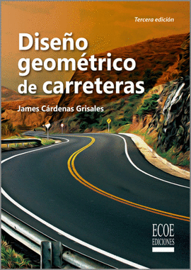 DISEÑO GEOMÉTRICO DE CARRETERAS 3ED