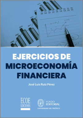 EJERCICIOS DE MICROECONOMÍA FINANCIERA